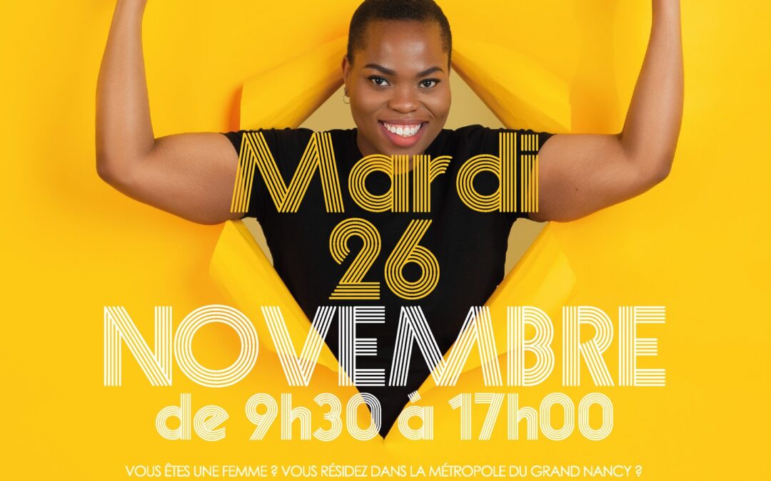Journée à destination des Femmes de la Métropole du Grand Nancy – 26 novembre 2024