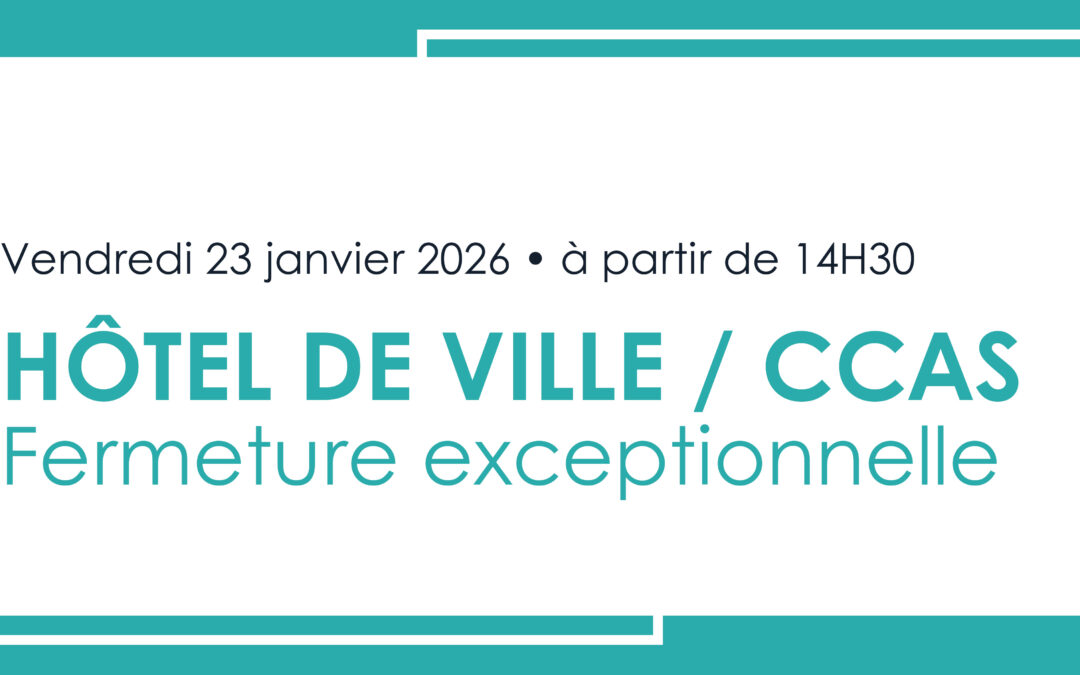 Fermeture exceptionnelle