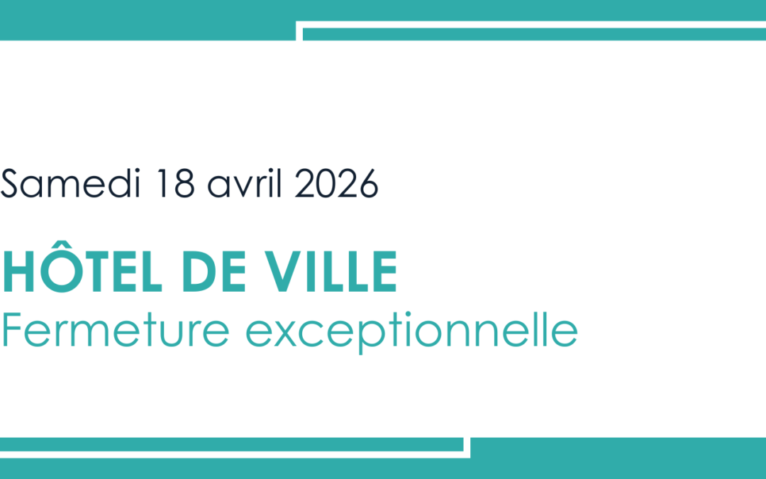 Fermeture exceptionnelle