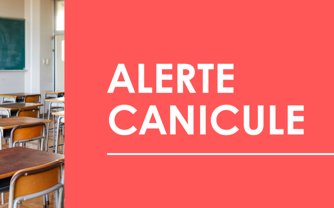 Alerte canicule • fermeture des écoles